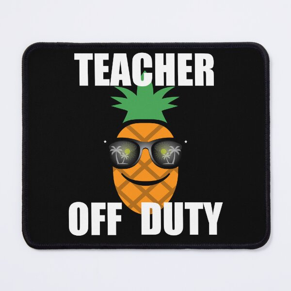 Item preview, Teacher Off Duty Design, White Lettering designed and sold by VelvetRoom.