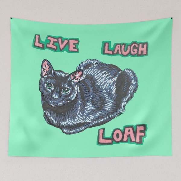 Item preview, Live Laugh Loaf designed and sold by RaLiz.