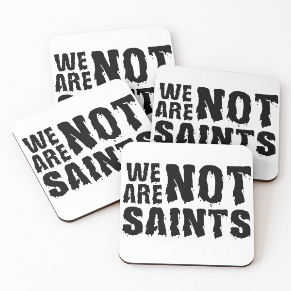 Item preview, We Are Not Saints designed and sold by SoberTeeCo.