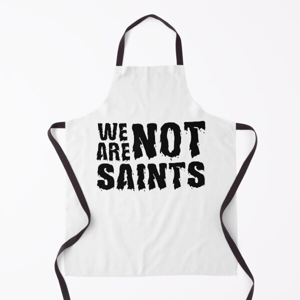Item preview, We Are Not Saints designed and sold by SoberTeeCo.