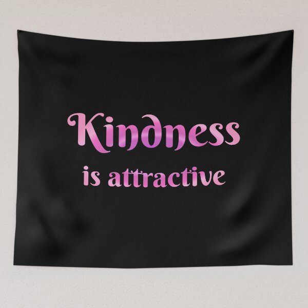 Item preview, Kindness is Attractive designed and sold by Inspirationmotivation.