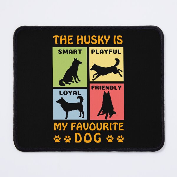 Item preview, The Husky Is My Favourite Dog - Dog Quote designed and sold by Heartee.