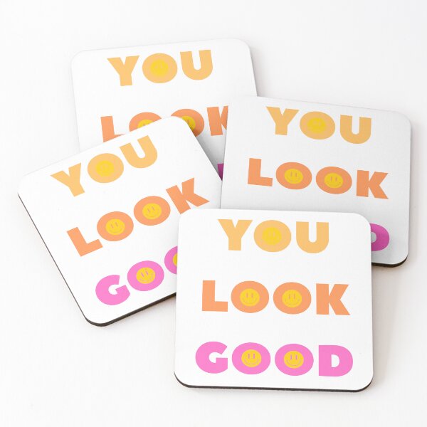 Item preview, YOU LOOK GOOD designed and sold by Lil Bits Art.