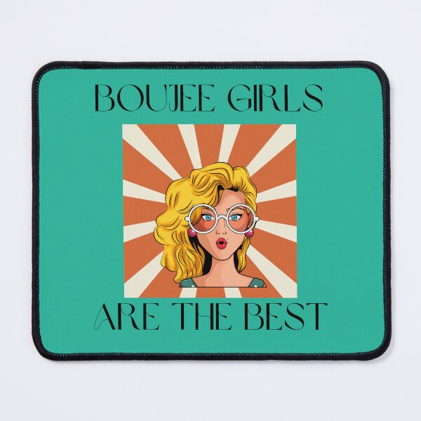 Item preview, Boujee Girls are the Best designed and sold by jamyjamz.