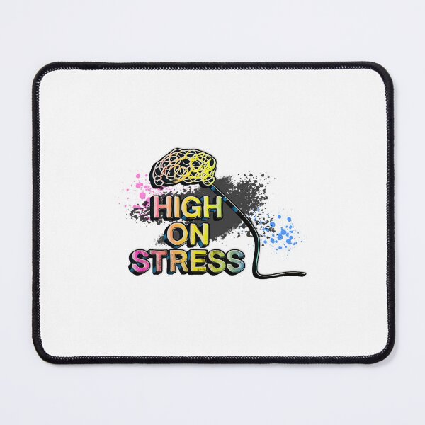 Item preview, High on Stress(4) designed and sold by chocon2.
