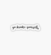 go brooke yourself Sticker