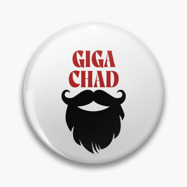 Gigachad Pins and Buttons for Sale