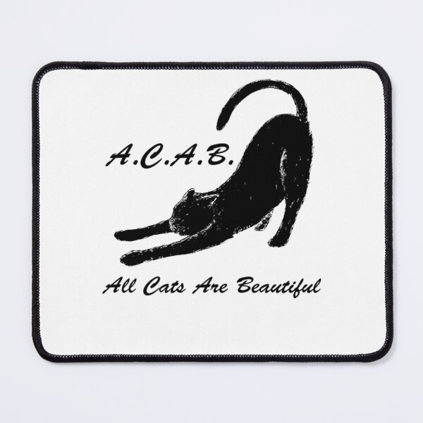 Item preview, A.C.A.B. All Cats Are Beautiful designed and sold by CendrillonJodi.
