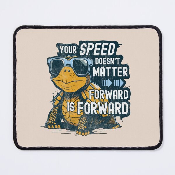 Item preview, Your Speed Doesn't Matter Tortoise - Inspiring Positive Sayings Turtle designed and sold by propellerhead.
