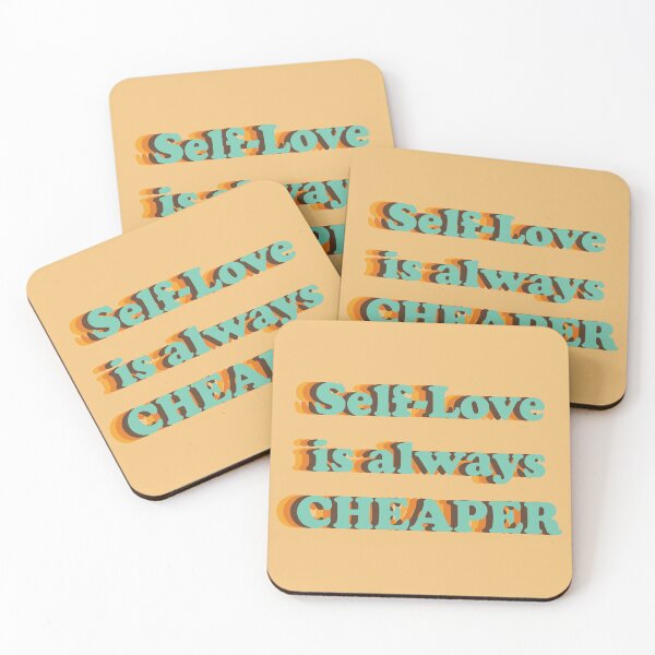 Item preview, Self-Love is always CHEAPER designed and sold by SHAWP.