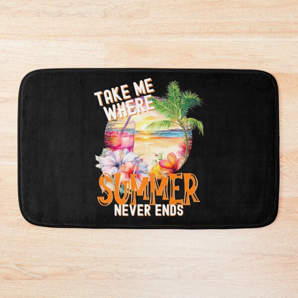 Item preview, Take Me Where Summer Never Ends, Summer Vibes designed and sold by orangeblue21.
