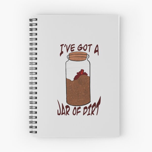 Item preview, I’ve Got A Jar Of Dirt designed and sold by MiniCatastrophe.