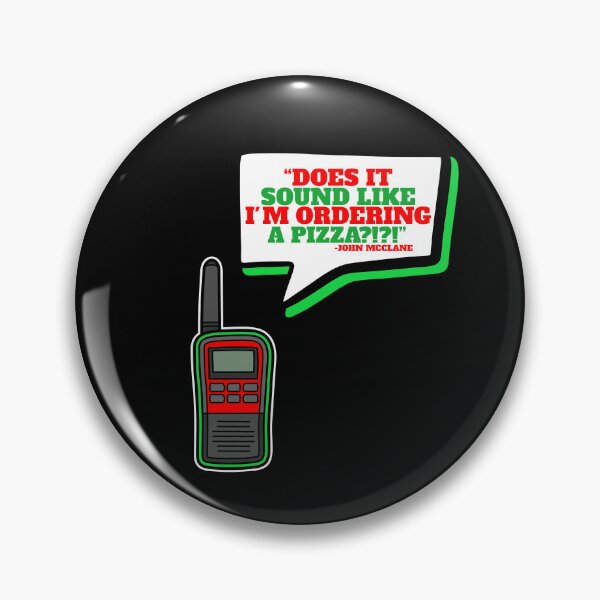 Item preview, Does It Sound Like I'm Ordering A Pizza? -John Mcclane, Die Hard  designed and sold by Sticker Up.