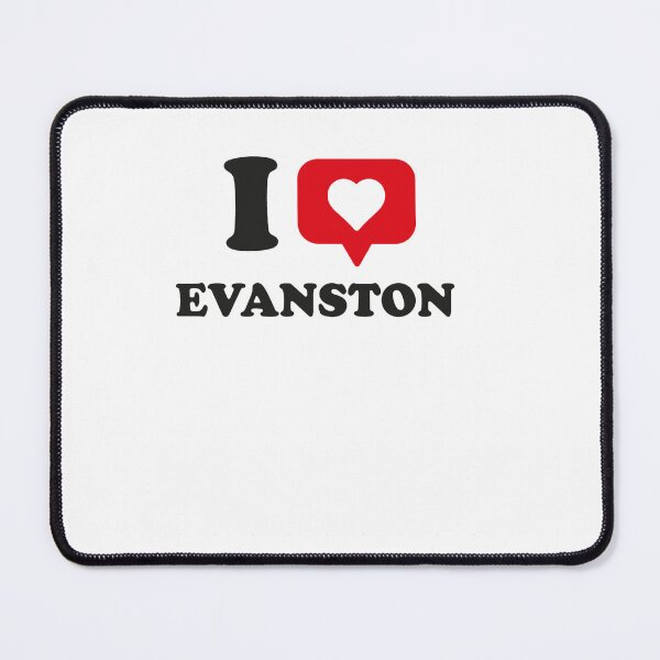 Item preview, I Love Evanston, I Heart Evanston, Hometown Evanston, Illinois designed and sold by mittellerm-an.