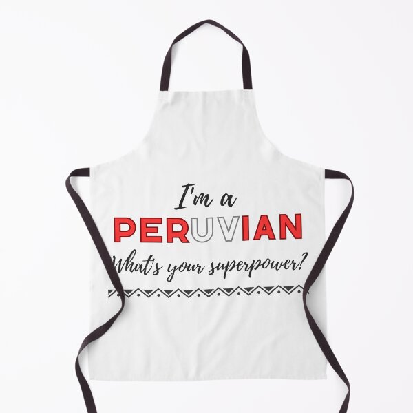 Item preview, I'm peruvian, what's your superpower? designed and sold by khumpa.