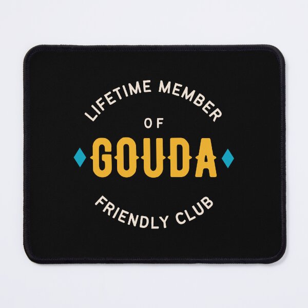 Item preview, Lifetime Member of Gouda Friendly Club designed and sold by WhitepaperStyle.