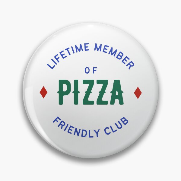 Item preview, Lifetime Member of Pizza Friendly Club designed and sold by WhitepaperStyle.