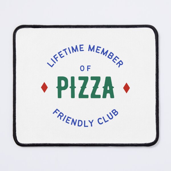 Item preview, Lifetime Member of Pizza Friendly Club designed and sold by WhitepaperStyle.