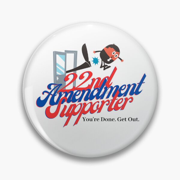 Item preview, 22nd Amendment supporter designed and sold by sir-gilbert.