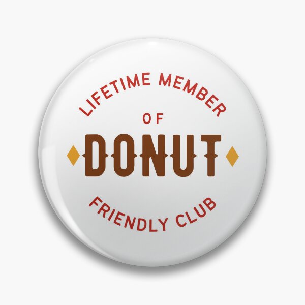 Item preview, Lifetime Member of Donut Friendly Club designed and sold by WhitepaperStyle.