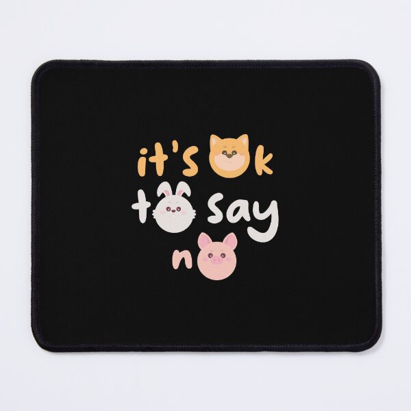 Item preview, Puppy Dog, Bunny Rabbit and Piggy Pig said Its ok to say no! designed and sold by RunSumErrands.