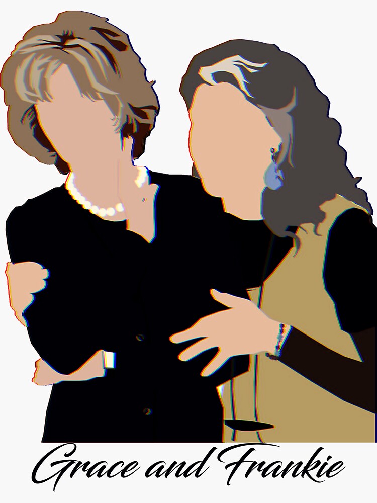 "Grace and frankie" Sticker by Wurleygo Redbubble