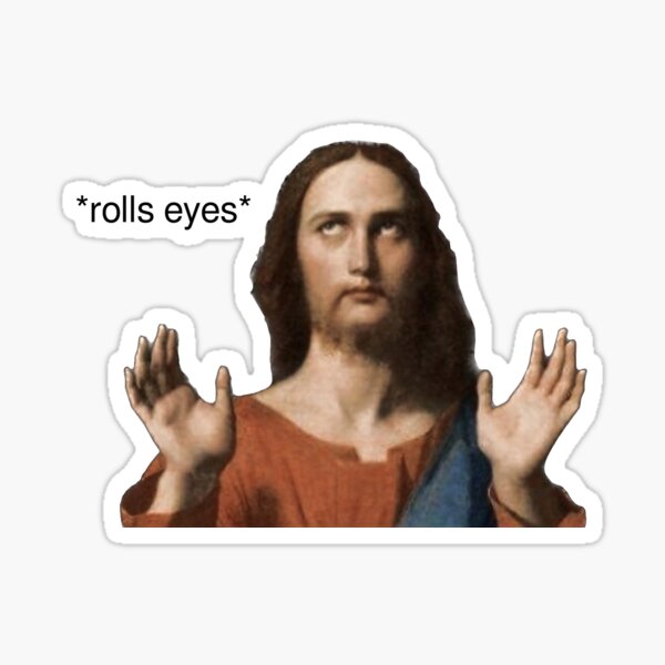 Item preview, Jesus rolling his eyes designed and sold by HerbalBlue.