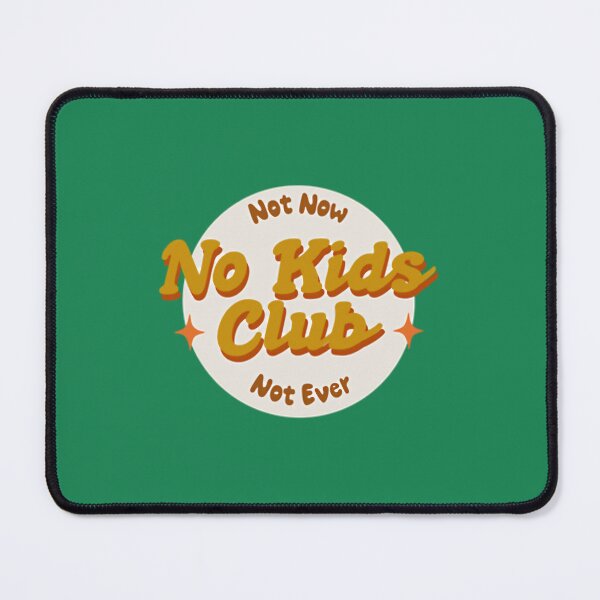 Item preview, No Kids Club designed and sold by nkiiezyadvf58.