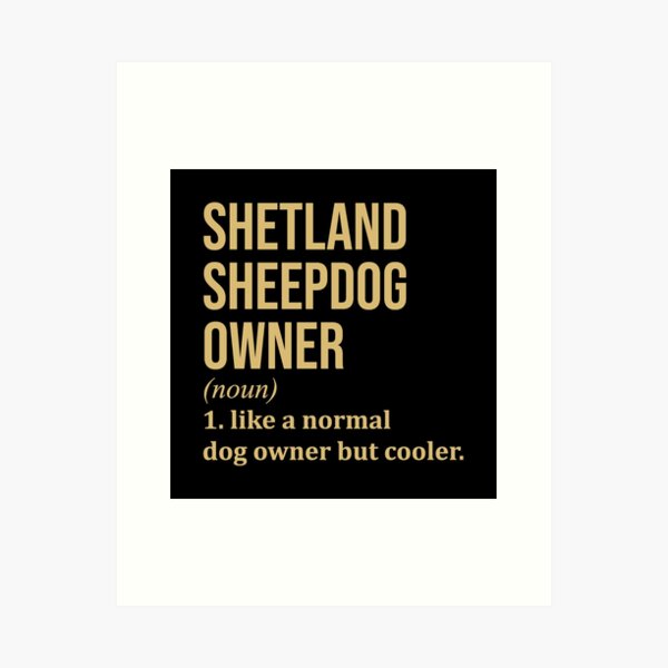 Item preview, Shetland Sheepdog Owner Definition in Gold designed and sold by XCIV.