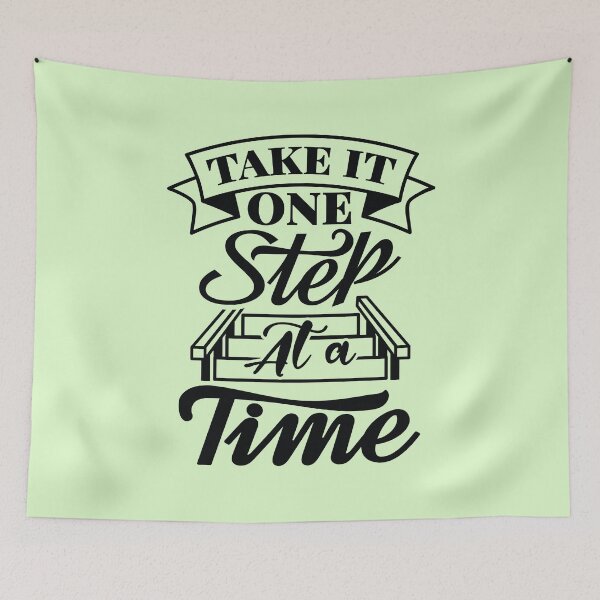 Item preview, Take It One Step At A Time designed and sold by Giro-design.