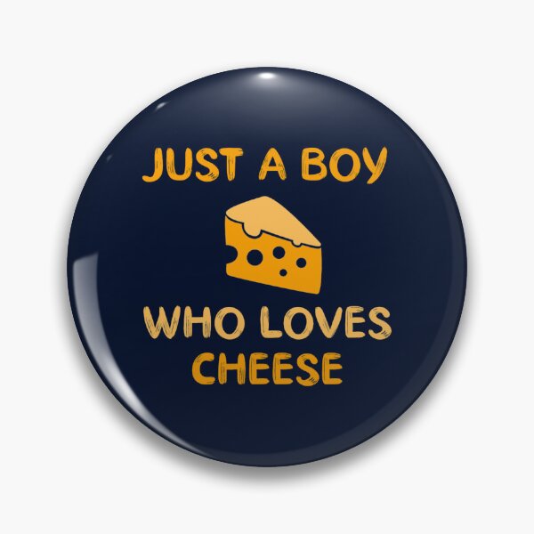 Item preview, just a boy who loves cheese funny cheese lovers designed and sold by chetho2.