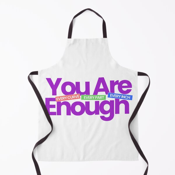 Item preview, You are enough - body positivity designed and sold by CyberWindow.