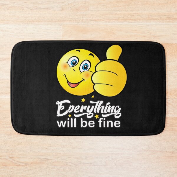 Item preview, "Everything will be fine" - calligraphy text, ok positive quotes, funny smiley smiling face doing OK hand sign. Cute Smiley designed and sold by sofiartmedia.