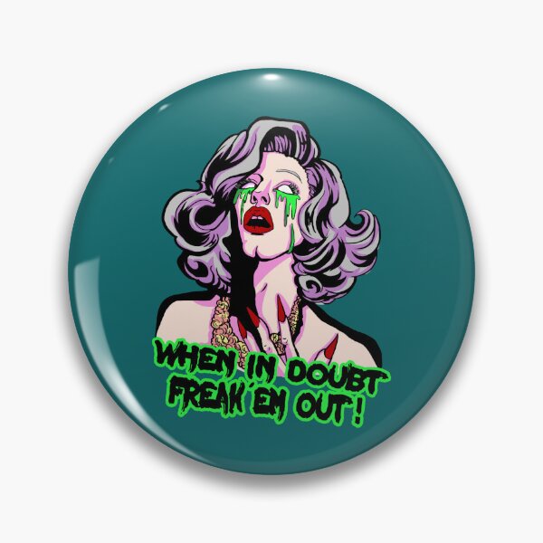 Item preview, SHARON NEEDLES WHEN IN DOUBT FREAK EM OUT designed and sold by SzaboRaleigh.