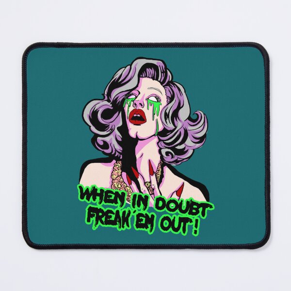 Item preview, SHARON NEEDLES WHEN IN DOUBT FREAK EM OUT designed and sold by SzaboRaleigh.