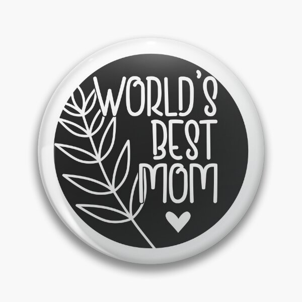 Item preview, World's Best Mom designed and sold by MyMaryDesign.