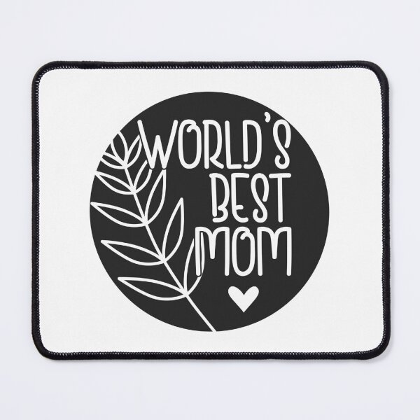 Item preview, World's Best Mom designed and sold by MyMaryDesign.