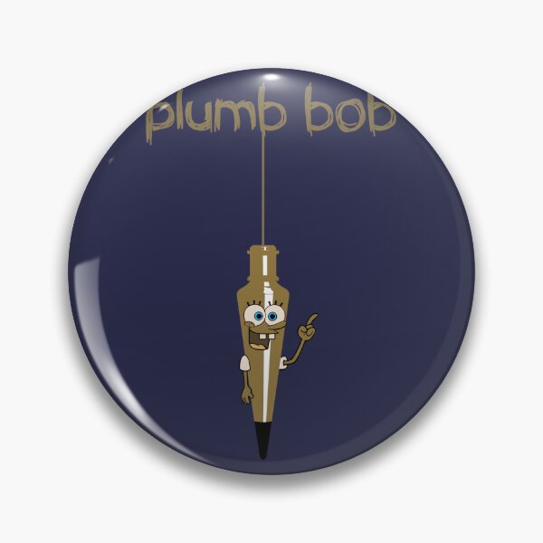 Item preview, Plumb Bob Funny 	 	 designed and sold by glbponrquei96.