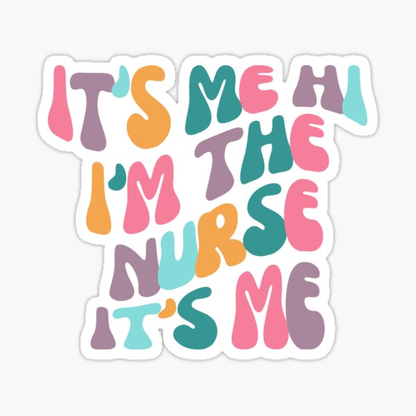 It's Me Hi I'm The NURSE It's Me Badge Reel, Taylor Swift Badge, Nurse Gift
