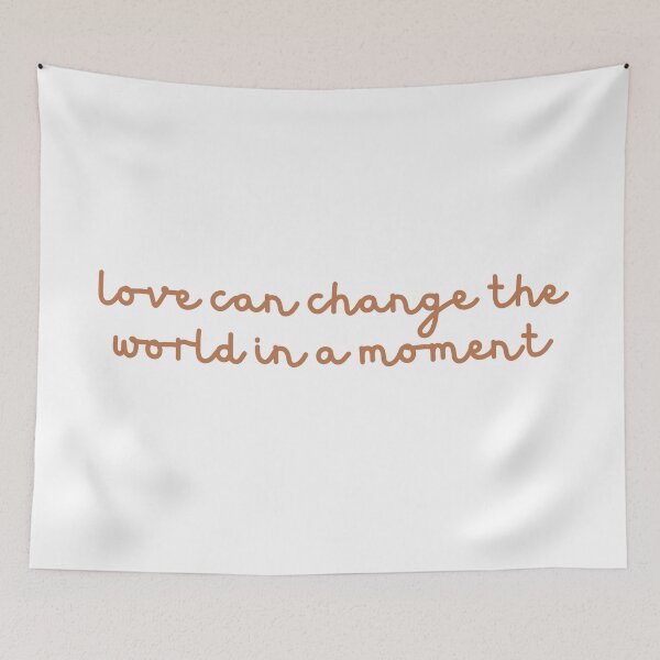 Item preview, love can change the world in a moment designed and sold by festivalzone.