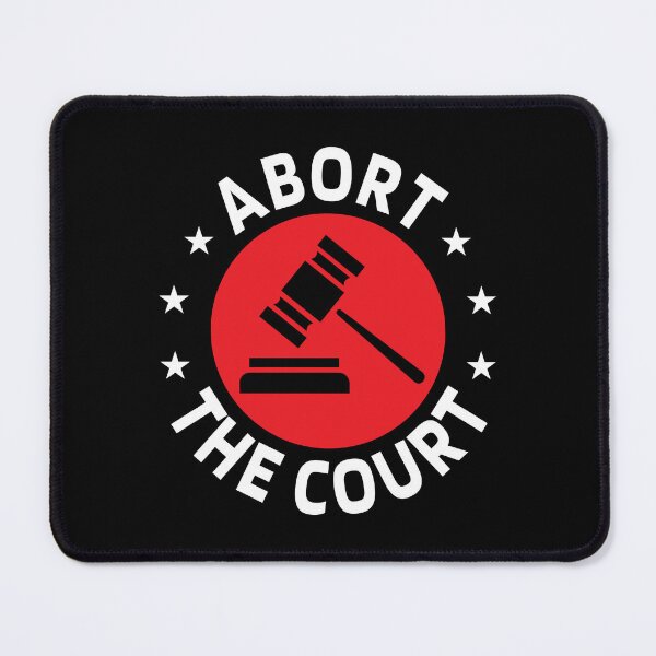 Item preview, Abort The Supreme Court designed and sold by Designer-Girl.