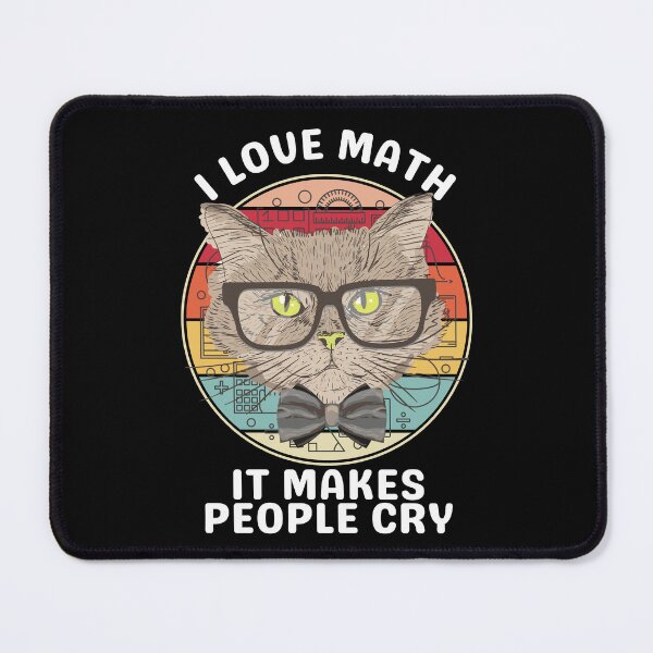 Item preview, I love math it makes people cry designed and sold by splonkss.