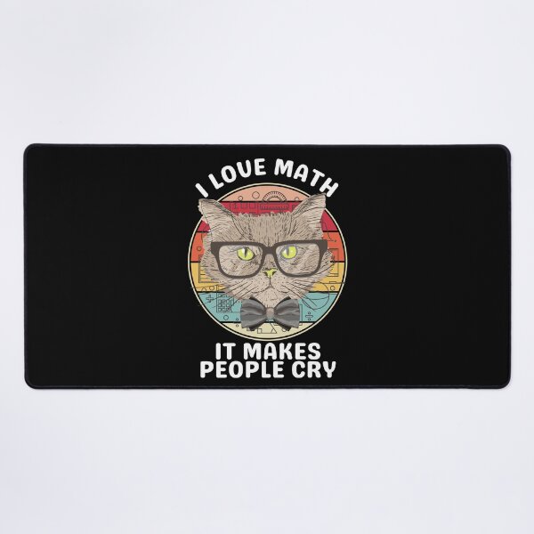 Item preview, I love math it makes people cry designed and sold by splonkss.