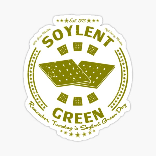 Artikel-Vorschau von Soylent Green, designt und verkauft von pahgldhmpi14.