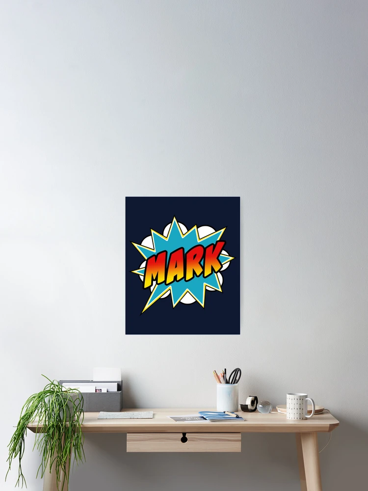 Thumbnail 2 von 3, Poster, Mark Name Comic Book Superhero designt und verkauft von Rixta82.