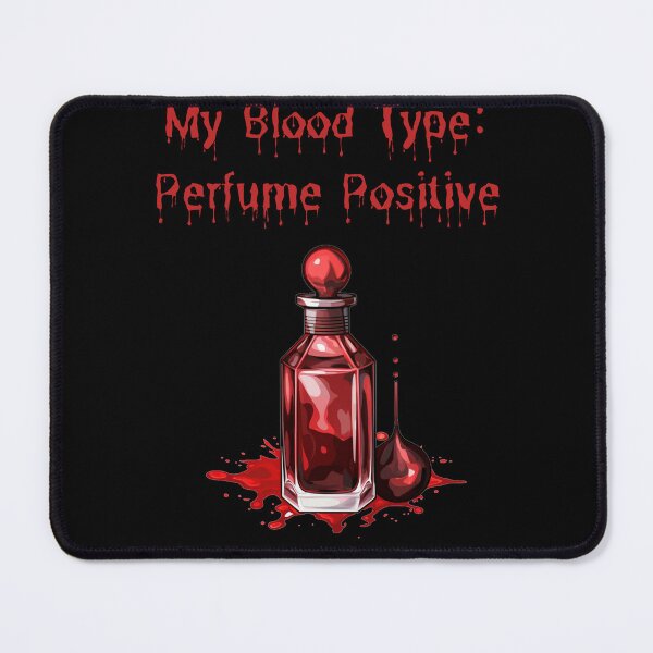 Item preview, My blood type: Perfume Positive + designed and sold by Mateusz Majcherek.
