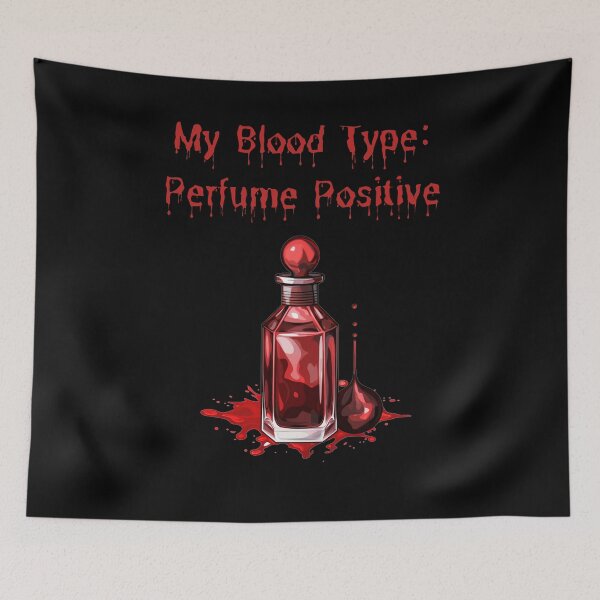 Item preview, My blood type: Perfume Positive + designed and sold by Mateusz Majcherek.