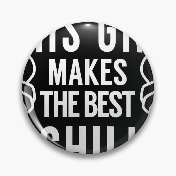 Item preview, His Girl Makes He Best Chili - Chili Cook Off Award designed and sold by BriceOrtega.