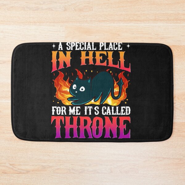 Item preview, A Special Place In Hell For Me Its Called A Throne - Cat  designed and sold by woormle.