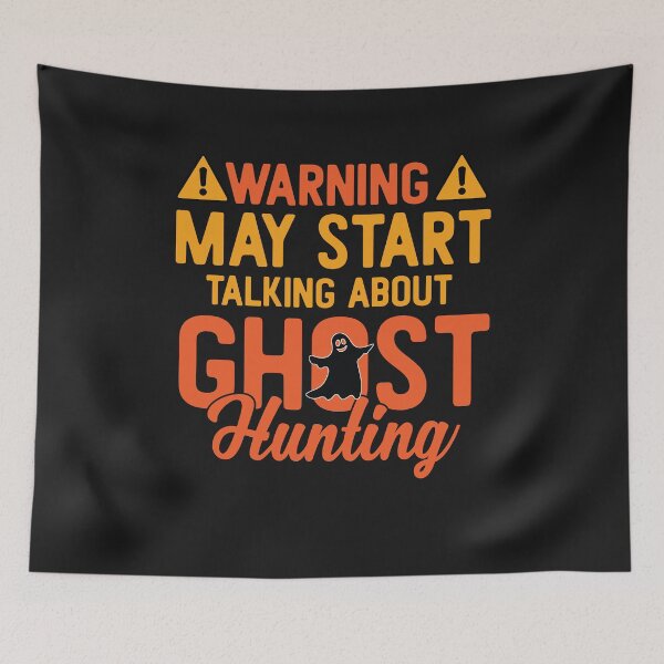 Item preview, Warning May Start Talking About Ghost Hunting Ghost Lovers designed and sold by woormle.